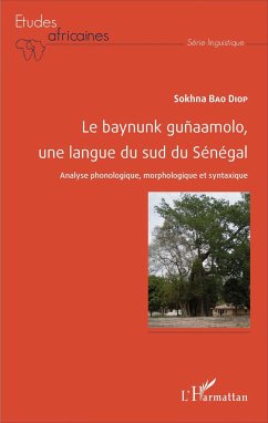 Le baynunk guñaamolo, une langue du sud de Sénégal - Diop, Sokhna Bao