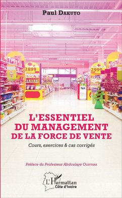 ESSENTIEL DU MANAGEMENT DE LA FORCE DE VENTE (L') - Dakuyo