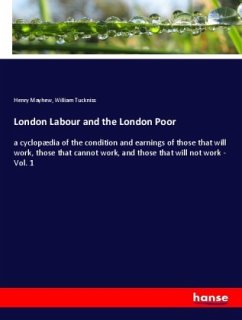 London Labour and the London Poor - Mayhew, Henry;Tuckniss, William