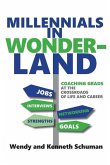 Millennials in Wonderland: Coaching Grads at the Crossroads of Life and Career
