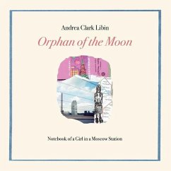 Orphan of the Moon - Libin, Andrea Clark