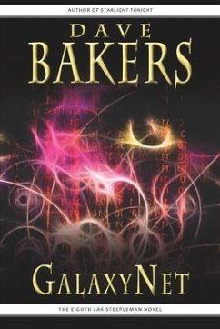 GalaxyNet: The Eighth Zak Steepleman Novel - Bakers, Dave