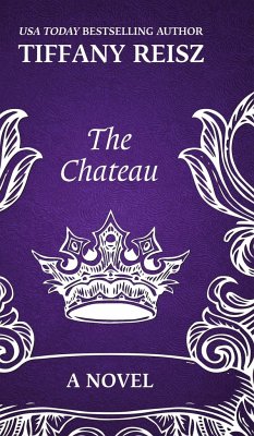 The Chateau - Reisz, Tiffany