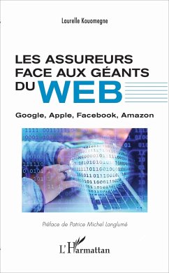 Les assureurs face aux géants du Web - Kouomegne, Laurelle