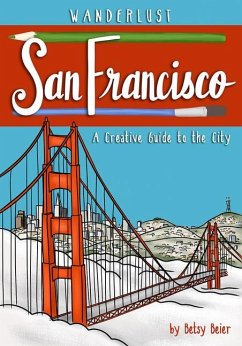 Wanderlust San Francisco - Beier, Betsy