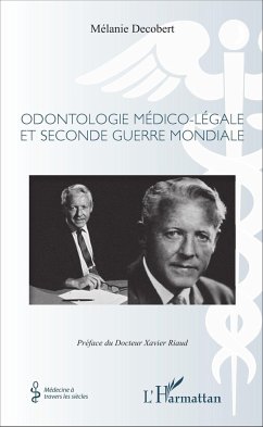 Odontologie médico-légale et seconde guerre mondiale - Decobert, Mélanie