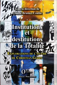 Institutions et destitutions de la totalité - Brunier-Coulin, Claude