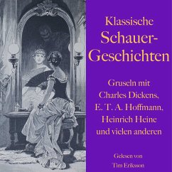 Klassische Schauergeschichten (MP3-Download) - Hebbel, Friedrich; Heine, Heinrich; Puschkin, Alexander; Dickens, Charles