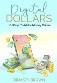 Digital Dollars: 10 Ways To Make Money Online