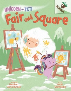 Fair and Square: An Acorn Book (Unicorn and Yeti #5) - Burnell, Heather Ayris