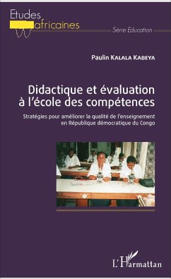 Didactique et évaluation à l'école des compétences - Kalala Kabeya, Paulin