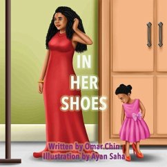 In Her Shoes - Saha, Ayan; Chin, Omar