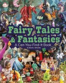 Fairy Tales and Fantasies: A Can-You-Find-It Book