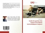 Guide de gestion des risques d'accidents technologiques majeurs