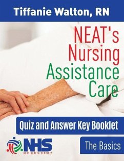NEAT's Nursing Assistance Care: The Basics - Walton, Tiffanie