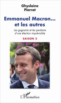 Emmanuel Macron... et les autres - Pierrat, Ghyslaine