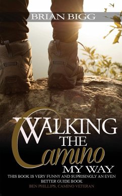 Walking the Camino - Bigg, Brian