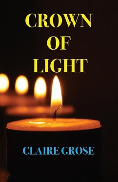 CROWN OF LIGHT - Grose, Claire E