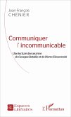 Communiquer l'incommunicable