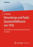 Heisenbergs und Paulis Quantenfeldtheorie von 1958 (eBook, PDF)