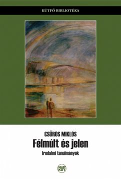 Félmúlt és jelen (eBook, ePUB) - Csűrös, Miklós