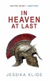 In Heaven at Last (Hardcore, #7) (eBook, ePUB) In Heaven at Last (Hardcore, #7) (eBook, ePUB)