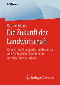 Die Zukunft der Landwirtschaft (eBook, PDF) - Kellermann, Kim