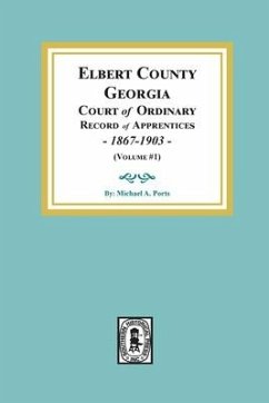 Elbert County, Georgia Court of Ordinary, Record of Apprentices, 1867-1903 (Volume #1) - Ports, Michael A