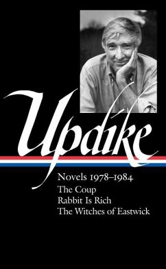 John Updike: Novels 1978-1984 (Loa #339): The Coup / Rabbit Is Rich / The Witches of Eastwick - Updike, John