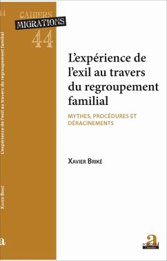 L'experience de l'exil au travers du regroupement - Briké, Xavier