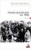 J'AVAIS QUINZE ANS EN 1940