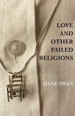 Love and Other Failed Religions