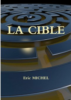 LA CIBLE - Michel, Eric