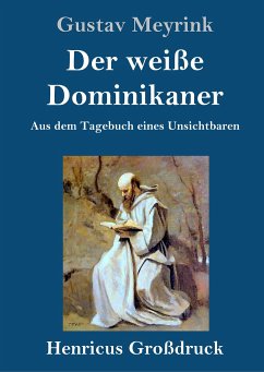 Der weiße Dominikaner (Großdruck) - Meyrink, Gustav