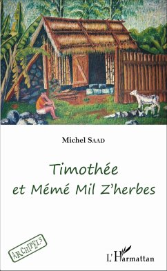 Timothée et Mémé Mil Z'herbes - Saad, Michel