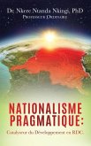 Nationalisme Pragmatique: Catalyseur du Développement en RDC.