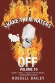 Shake Them Haters off Volume 10