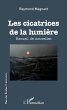 Les cicatrices de la lumière - Bild 1
