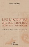Les lazaristes aux Mascareignes aux XVIIIe et XIXe siècles