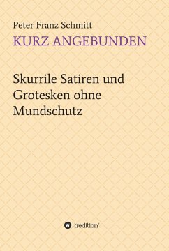 Kurz angebunden (eBook, ePUB) - Schmitt, Peter Franz