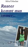 Runter kommt man immer...Witzige Begebenheiten beim Erlernen des Skifahrens auf und neben der Piste (eBook, ePUB)