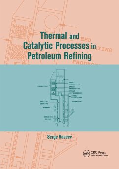 Thermal and Catalytic Processes in Petroleum Refining - Raseev, Serge