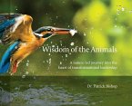 Wisdom of the Animals: A Nature-led Journey into the Heart of Transformational Leadership