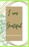 I am Grateful Writing Journal - Chocolate Green Frame - Floral Color Interior And Sections To Write People And Places