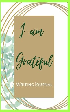 I am Grateful Writing Journal - Chocolate Green Frame - Floral Color Interior And Sections To Write People And Places - Toqeph