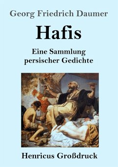 Hafis (Großdruck) - Daumer, Georg Friedrich