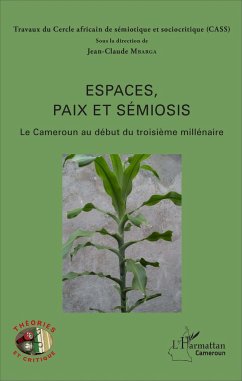 Espaces, paix et sémiosis - Mbarga, Jean-Claude