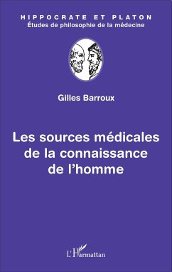 Les sources médicales de la connaissance de l'homme - Barroux, Gilles