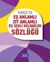 Es Anlamli Zit Anlamli Es Sesli Kelimeler Sözlügü - Yorganci, Orhan