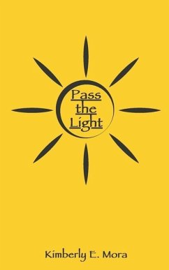 Pass the Light - Mora, Kimberly